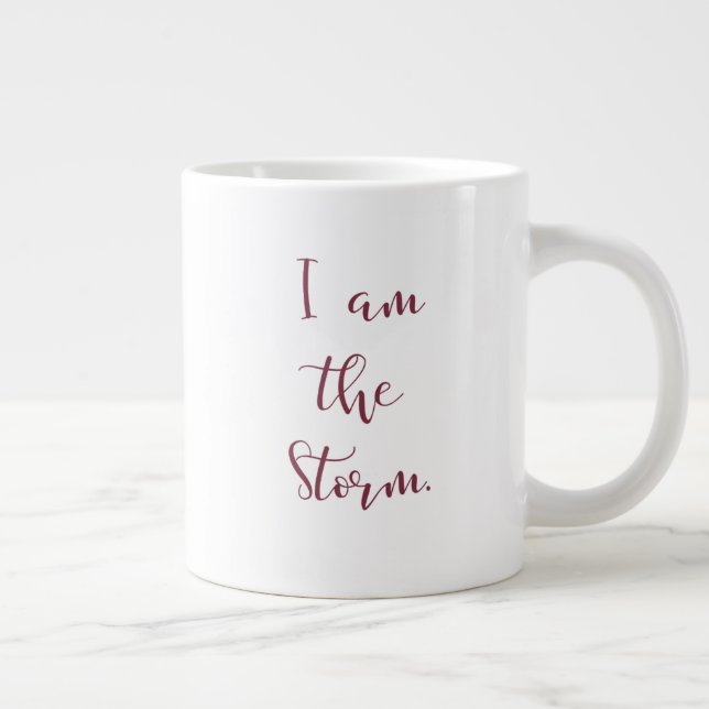 Grande Tasse Je Suis La Tempête Du Jumbo Mug (Droite)