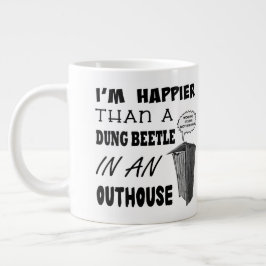 Grande Tasse Je suis plus heureux qu'un bousier dans une maison