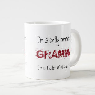 Grande Tasse Je suis rédacteur en chef - Je corrige votre gramm