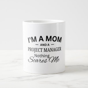 Grande Tasse Je suis une maman et une chef de projet Rien ne me