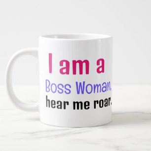Grande Tasse "Je suis une patronne, écoute-moi hurler."