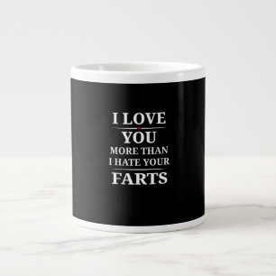 Grande Tasse Je t'aime plus que je ne déteste tes pets Citation
