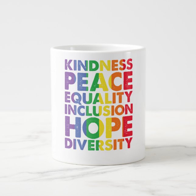 Grande Tasse Kindness Peace Equality Love Inclusion Hope LGBT (Devant)