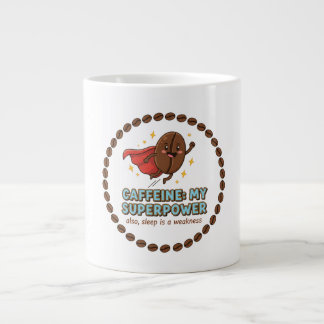 Grande Tasse La caféine est mon superpouvoir