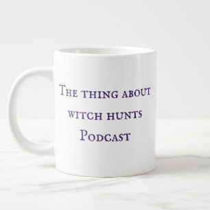 Grande Tasse La Chasse Aux Sorcières Podcast Mug