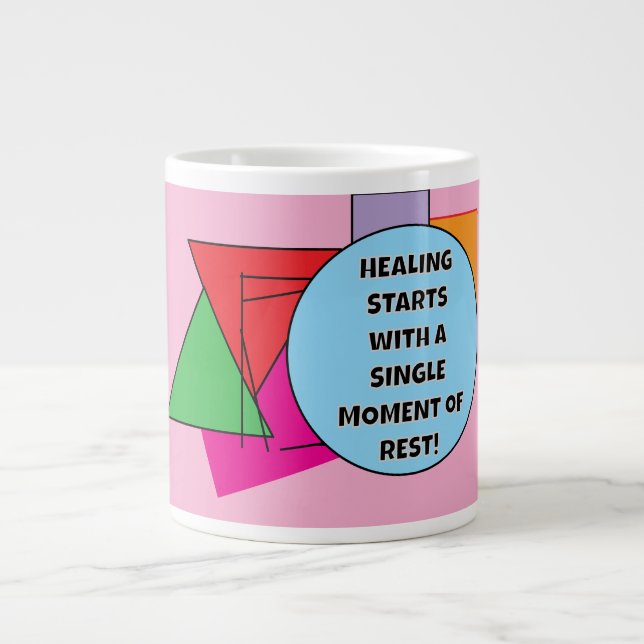 GRANDE TASSE LA GUÉRISON COMMENCE PAR UN MOMENT DE REPOS UNIQUE (Devant)