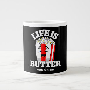 Grande Tasse La vie est beurrée avec du pop-corn