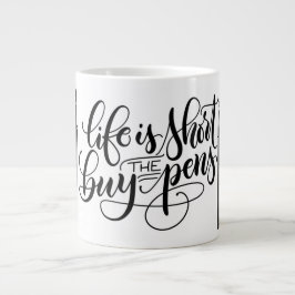 Grande Tasse La vie est courte, acheter des stylos - lettrage
