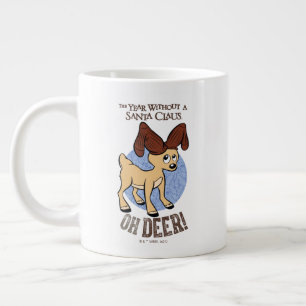 Grande Tasse L'ANNÉE SANS SANTA CLAUS™   Vixen "Oh Deer"