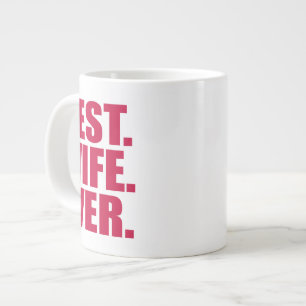 Grande Tasse Le meilleur. Femme. Jamais.(rose)