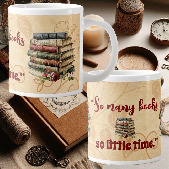 Grande Tasse Les Amateurs De Livre Citer Tant De Livres Si Peu  (Book Lovers Quote So Many Books So Little Time Fun Giant Coffee Mug)
