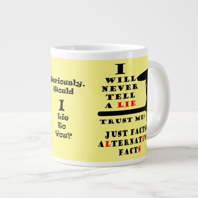 Grande Tasse Les Faits Alternatifs Du Nez Long N'Ont Jamais Mal (Devant droit)