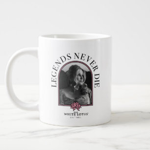 Grande Tasse Les légendes ne meurent jamais - Le Lotus Blanc