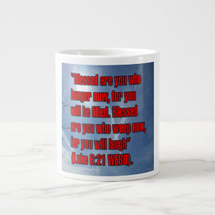 Grande Tasse Luc 6:21 WEBU Mug