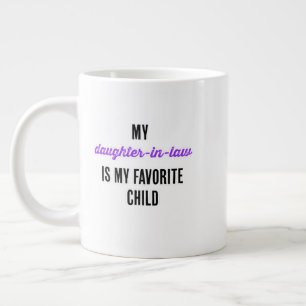 Grande Tasse Ma belle-fille est mon enfant préféré