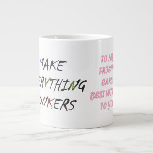 Grande Tasse Made for Carol rose script drôle style