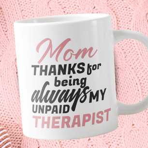 Grande Tasse Maman Thérapeute non payé Drôle Humour Fête des Mè