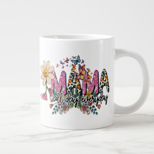 Grande Tasse Maman Toute la journée Fête des Mères