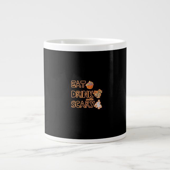 Grande Tasse Mangez Boire Et Soyez Effrayant Graphique (Devant)