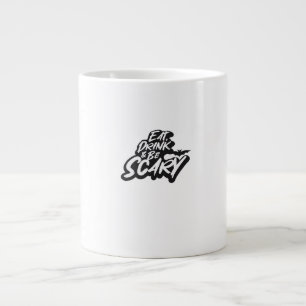Grande Tasse Mangez, Buvez Et Soyez Effrayant De Base Propre
