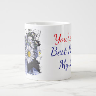 Grande Tasse Marguerites fleuris vous êtes la meilleure partie