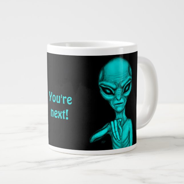 Grande Tasse Mauvais Alien, Tu es le prochain ! (Devant droit)