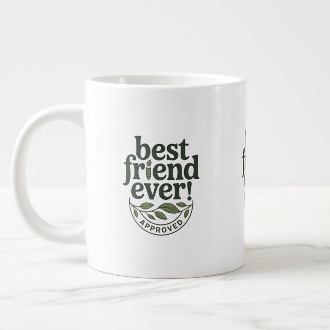 Grande Tasse Meilleur Ami Jamais ! Approuvé - Conception de tex (Gauche)