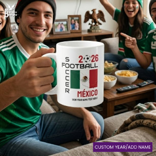 Grande Tasse MEXIQUE Football sur mesure 2026 TOUTE ANNÉE