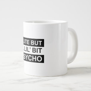 Grande Tasse mignon, mais un peu psycho