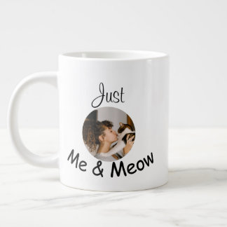 Grande Tasse Modèle photo personnalisé "Just Me and Meow" -