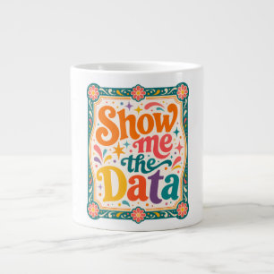 Grande Tasse Montrez-moi l'art de la typographie rétro des donn