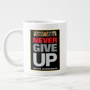 Grande Tasse Motivationnel n'abandonne jamais abandonner Jumbo