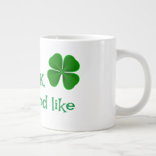 Grande Tasse Mug irlandais "Ça sera grand". Le cadeau de jour d