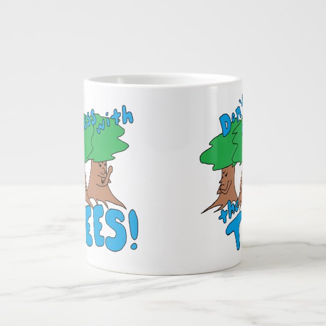 Grande Tasse Ne vous mêlez pas des arbres ! (Devant)