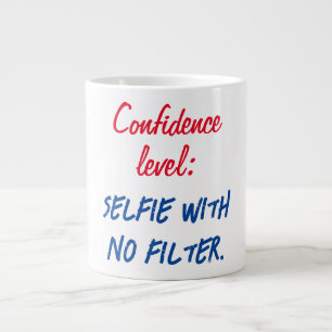 Grande Tasse Niveau de confiance : Selfie sans filtre