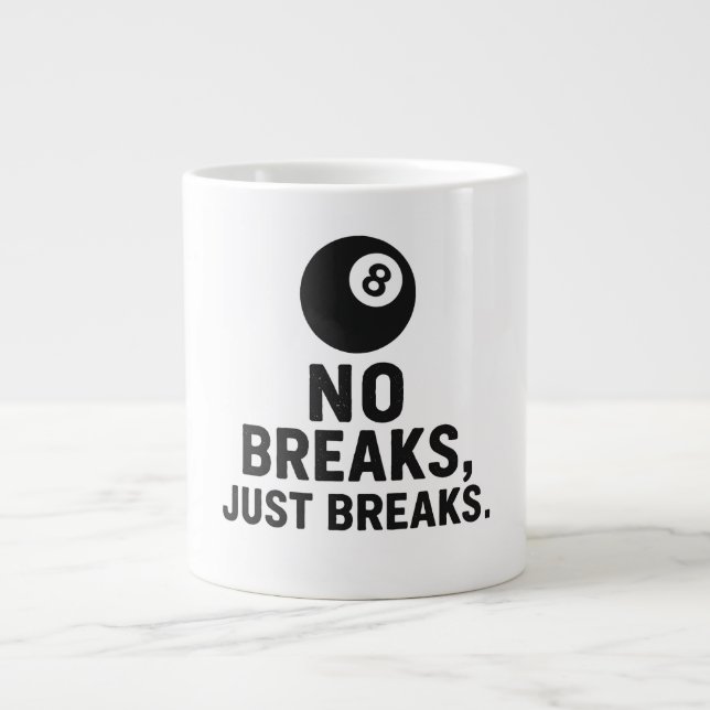 Grande Tasse No Breaks Just Breaks (Devant)