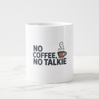 Grande Tasse No Coffee No Talkie Mug - Drôle Coffee Don
