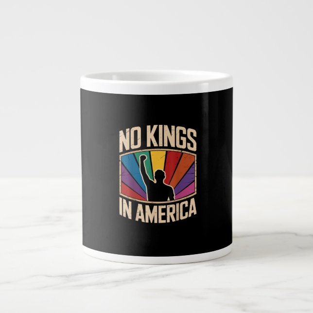 Grande Tasse No Kings In America Since 1776 Creative Design (Devant)