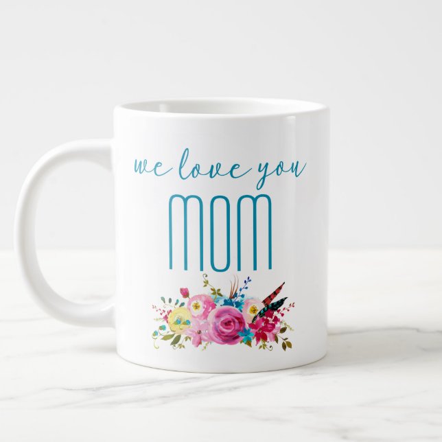 Grande Tasse Nous t'aimons Maman Turquoise Rose Floral (Gauche)