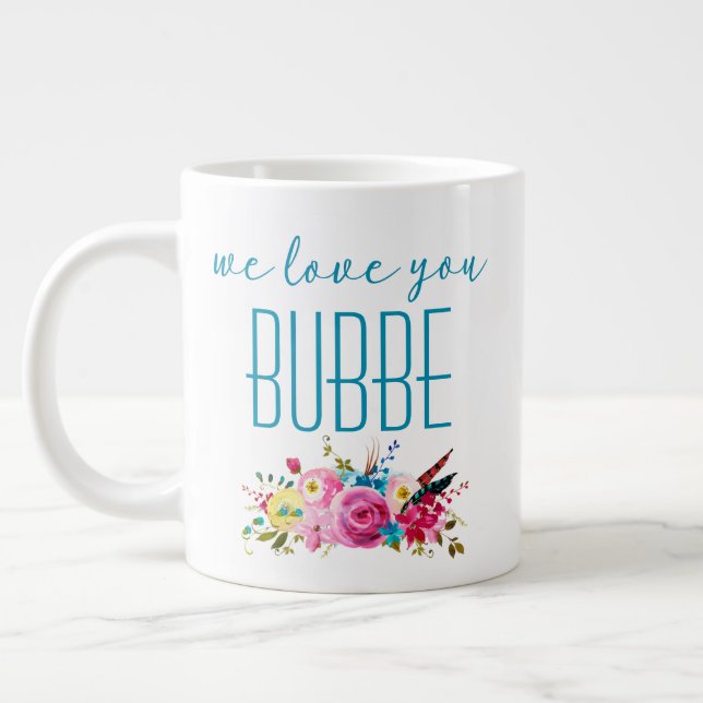 Grande Tasse Nous Vous Aimons Bubbe Turquoise Rose Floral (Gauche)