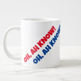 Grande Tasse OH, AH SAIS ! 20 oz. Jumbo Mug