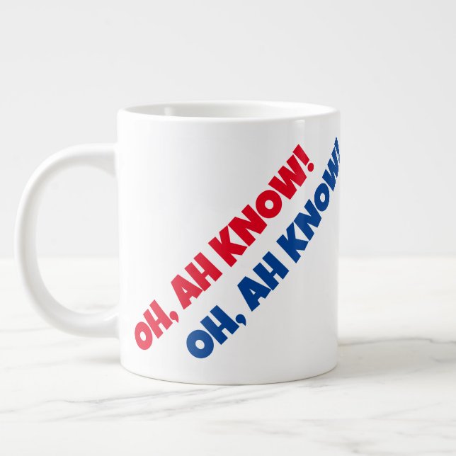 Grande Tasse OH, AH SAIS !  20 oz. Jumbo Mug (Gauche)
