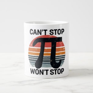 Grande Tasse On ne peut pas arrêter Won’t Stop Pi Day