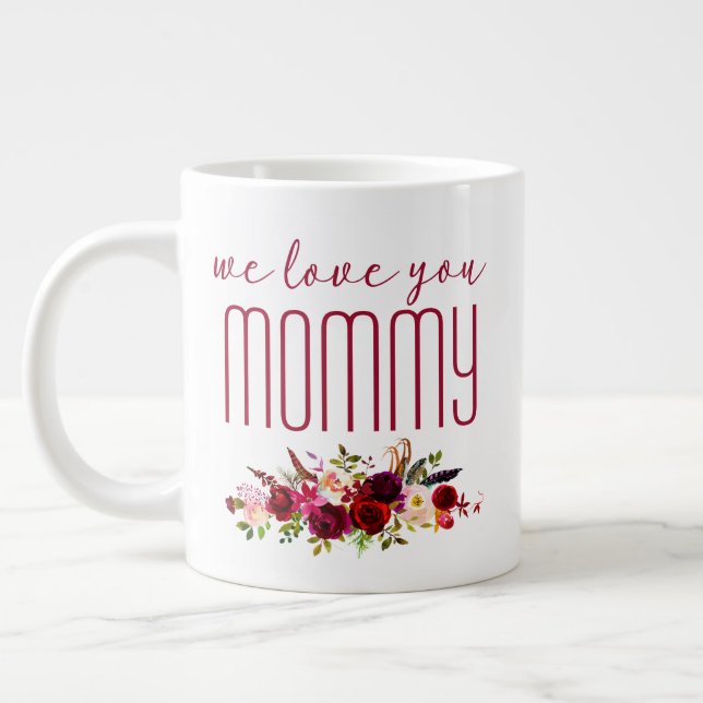 Grande Tasse On Vous Aime Maman Bourgogne Florale (Gauche)