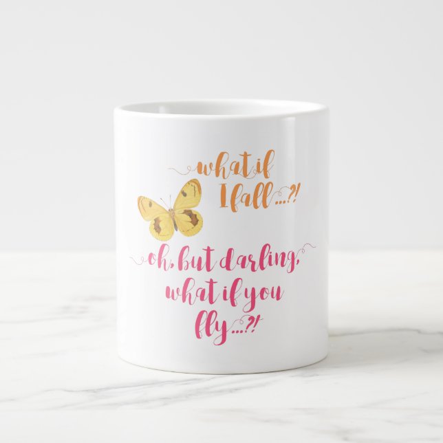 Grande Tasse Papillon - Et si je tombe ? - Mug inspirant (Devant)