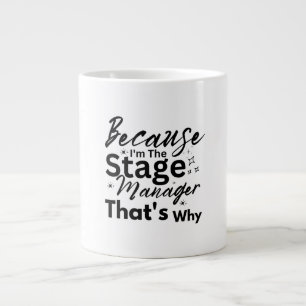 Grande Tasse Parce que je suis le régisseur, voilà pourquoi