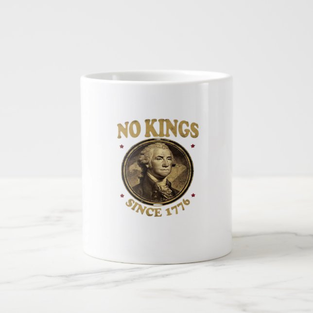 Grande Tasse Pas de rois depuis 1776 Classique (Devant)