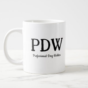 Grande Tasse « PDW Promeneur de Chiens Professionnel » Cadeau D