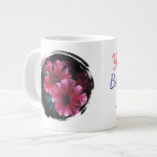 Grande Tasse Pétunia, tu es la meilleure partie de ma vie