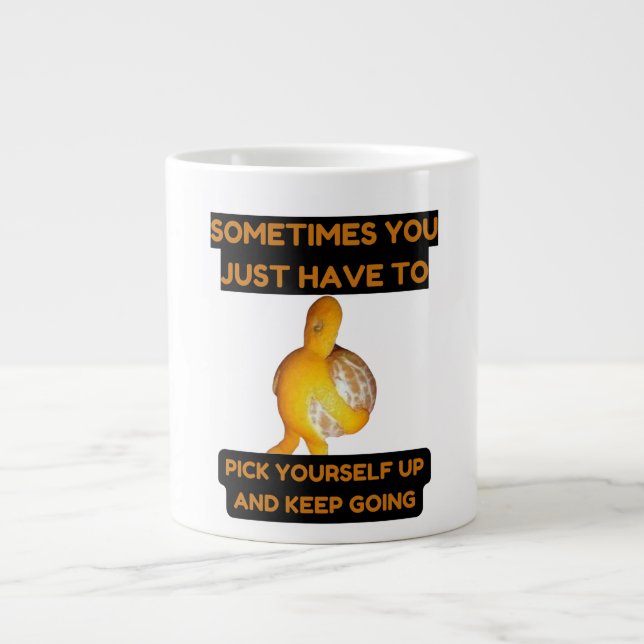 Grande Tasse Pick yourself up and keep going specialty mug (Devant)